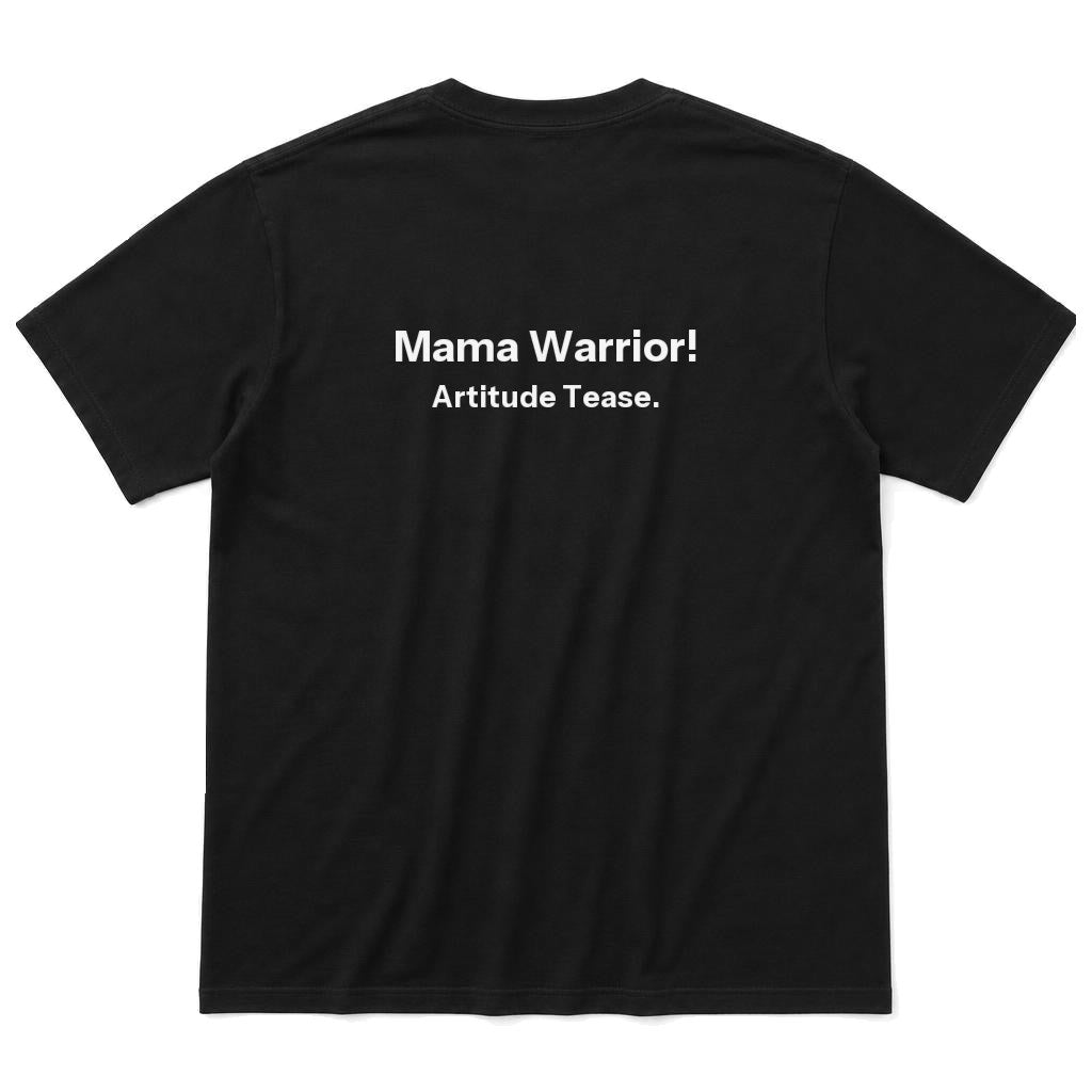Mama Warrior T-Shirt