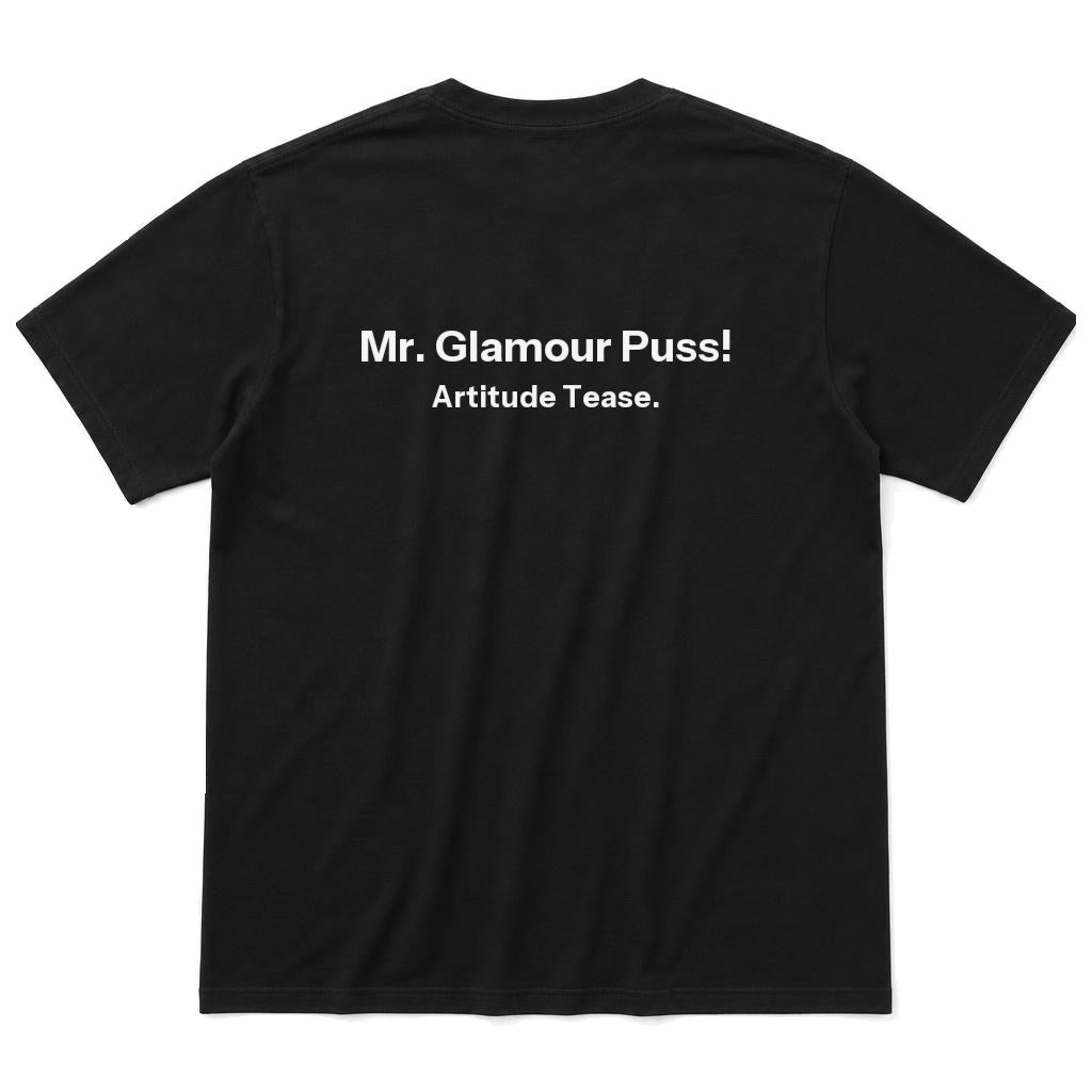 Mr. Glamour Puss T-Shirt