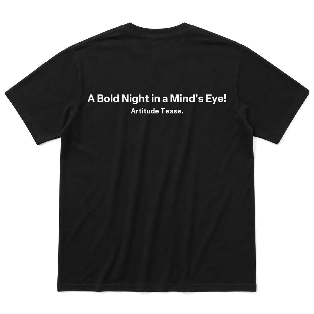 A Bold Night in a Mind's Eye T-Shirt