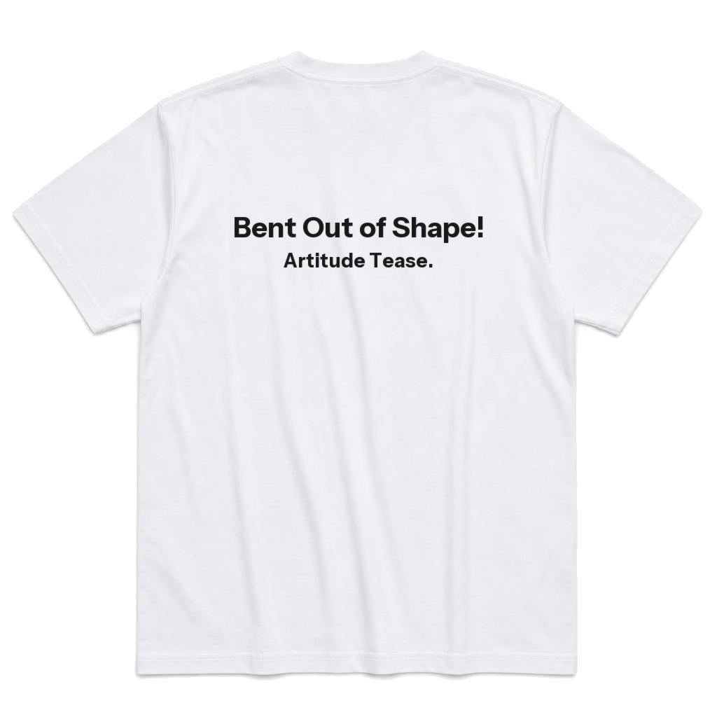 Bent Out of Shape T-Shirt