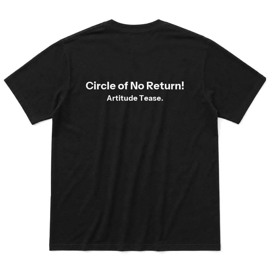 Circle of No Return T-Shirt