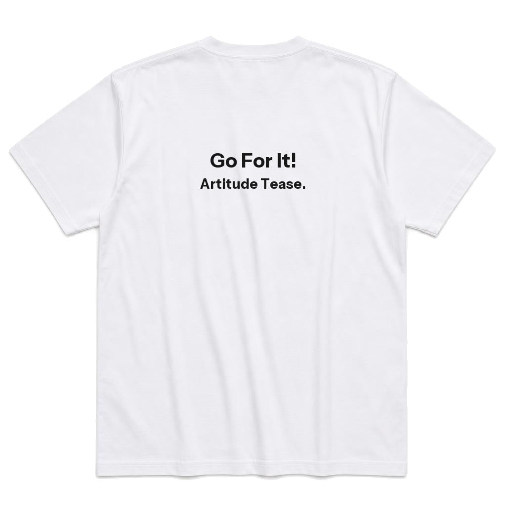 Go For It T-Shirt