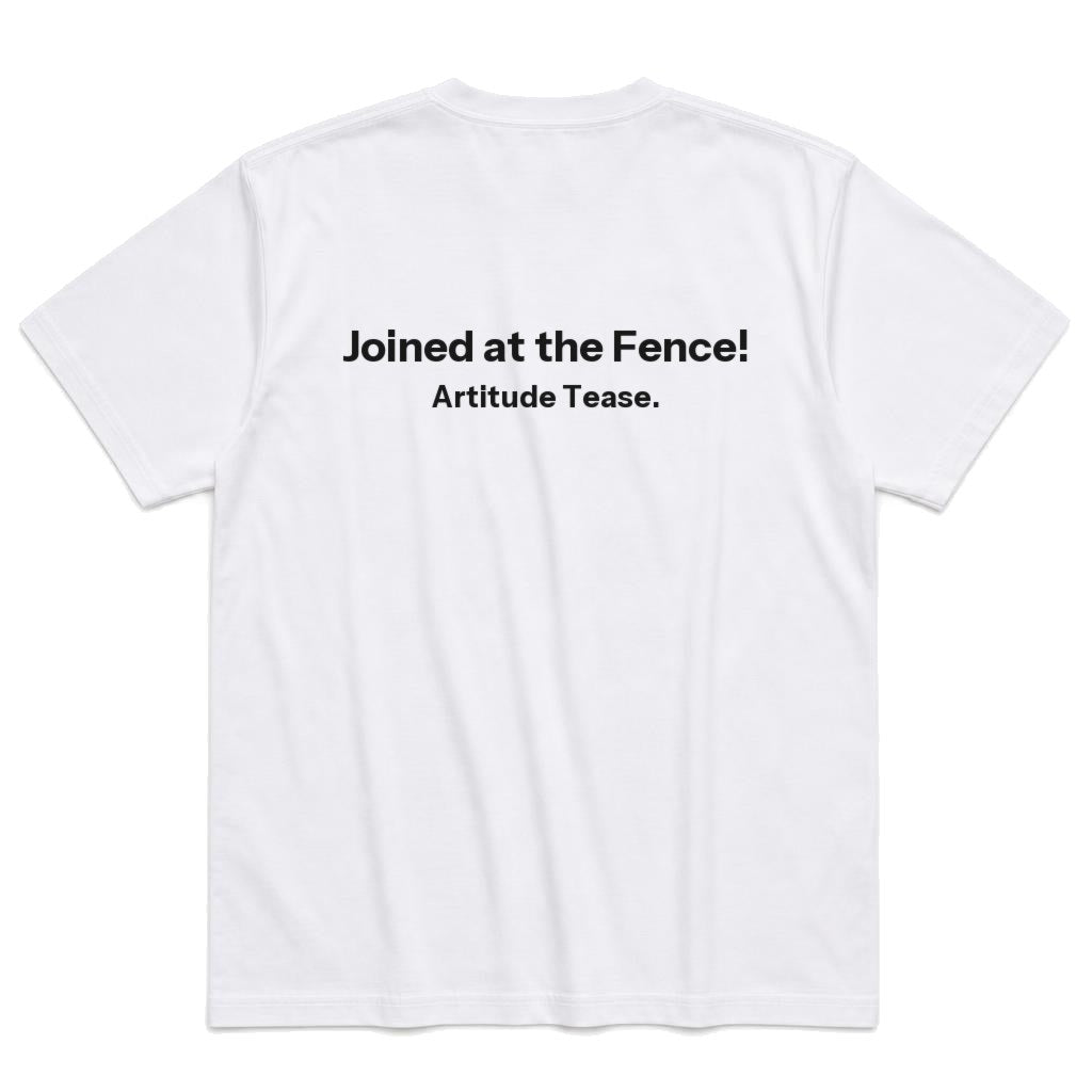 Joined at the Fence T-Shirt