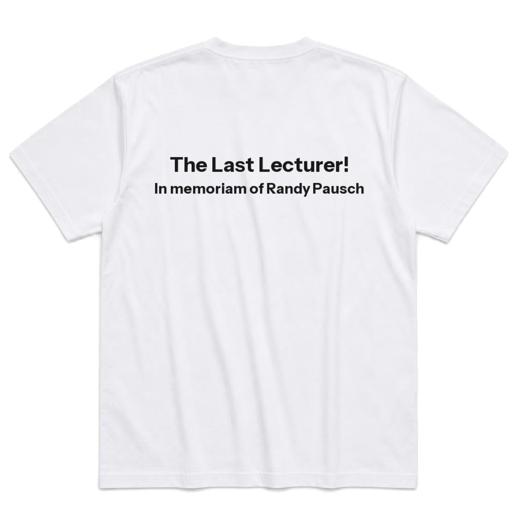 The Last Lecturer T-Shirt