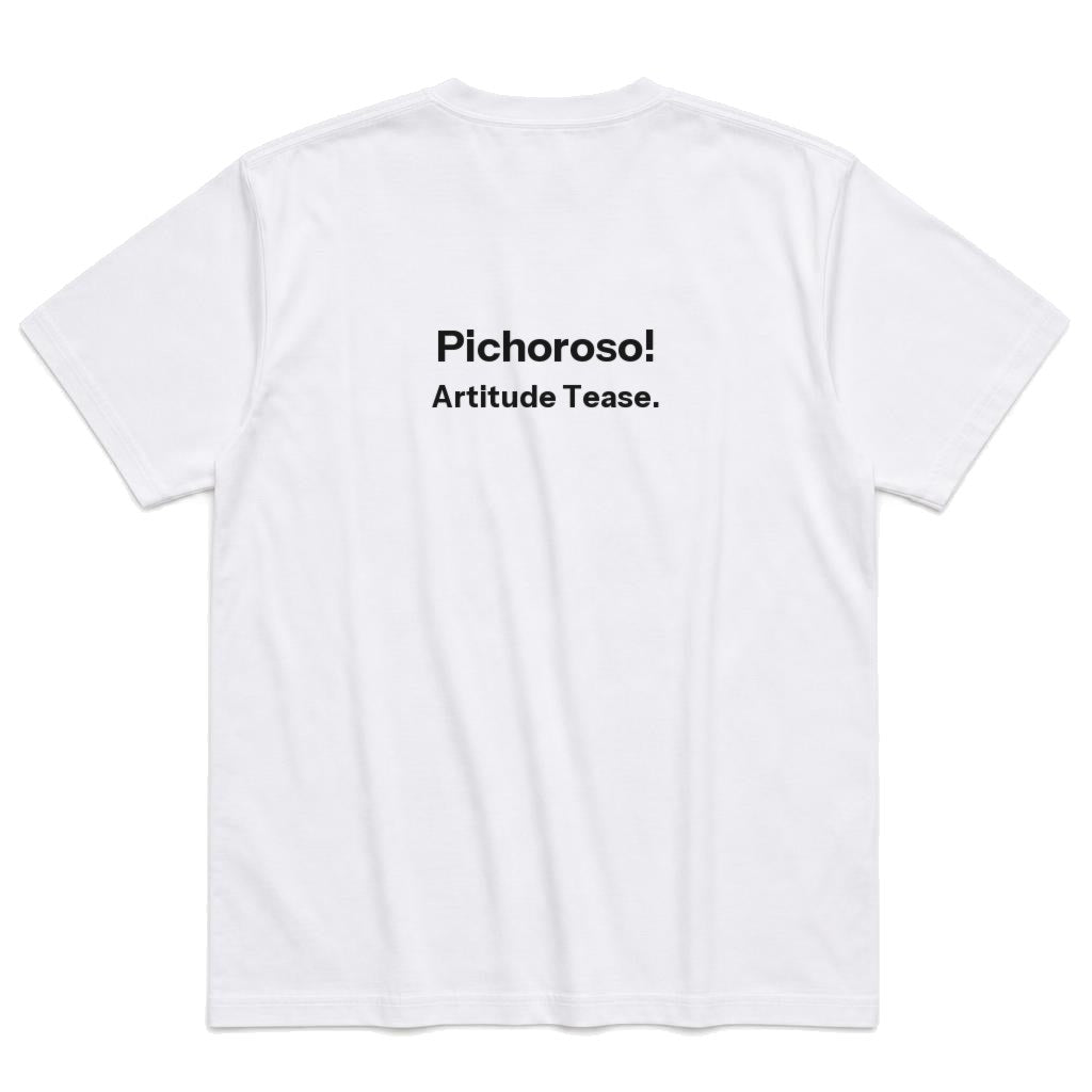 Pichoroso T-Shirt