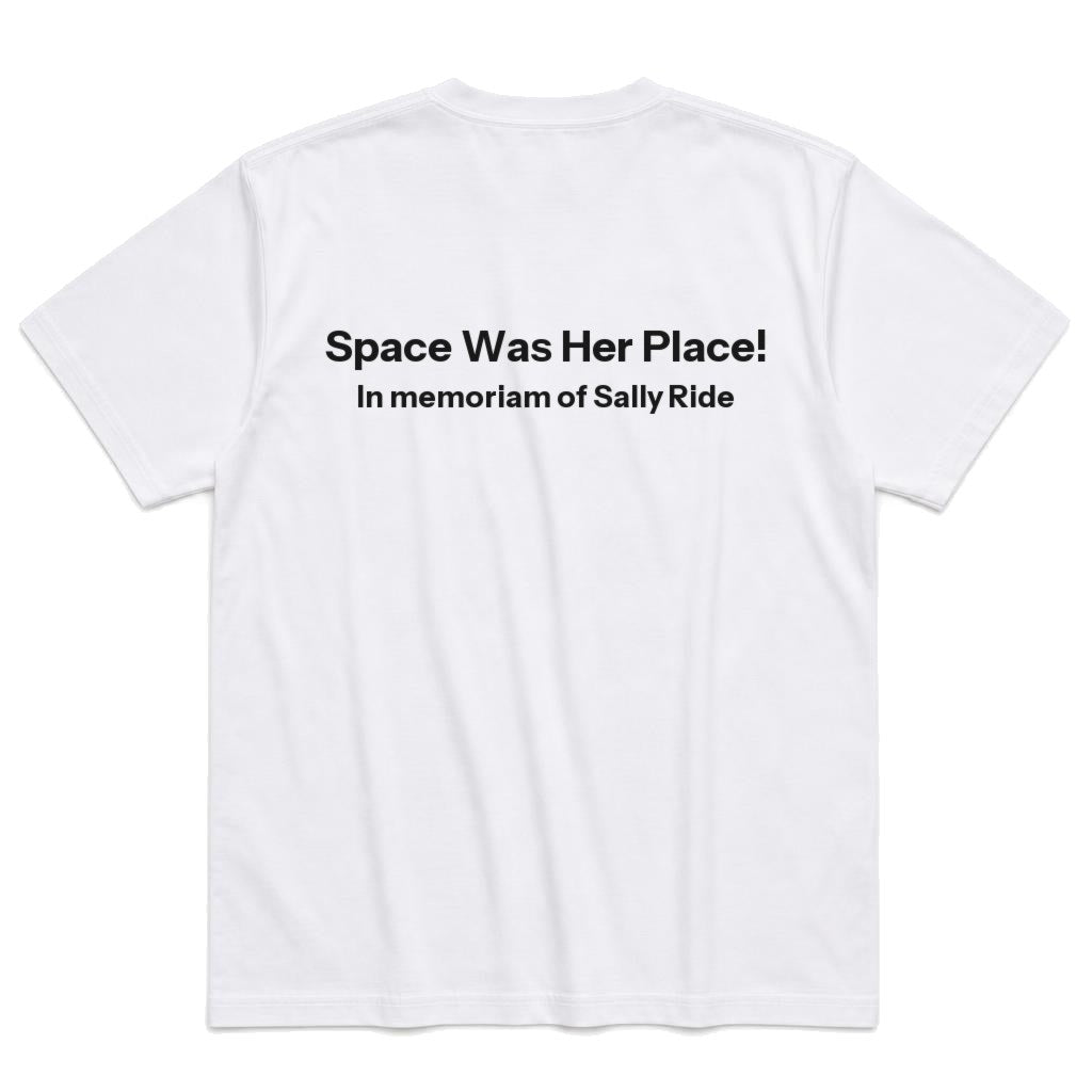 Space Was Her Place T-Shirt